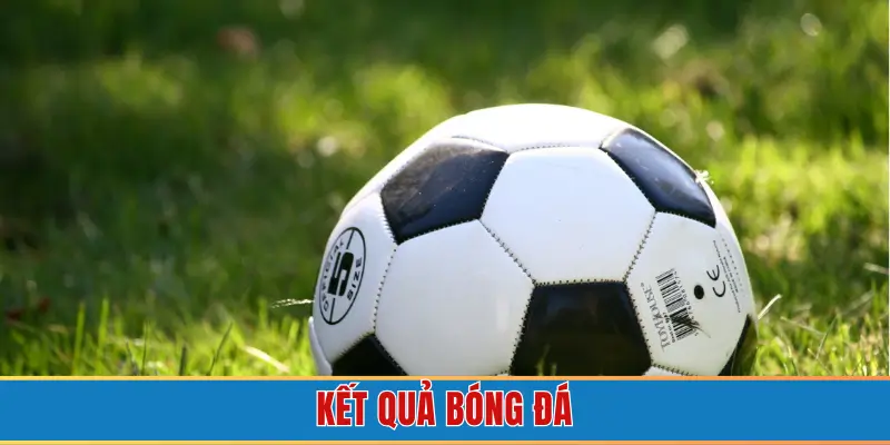 kết quả bóng đá cakhia tv